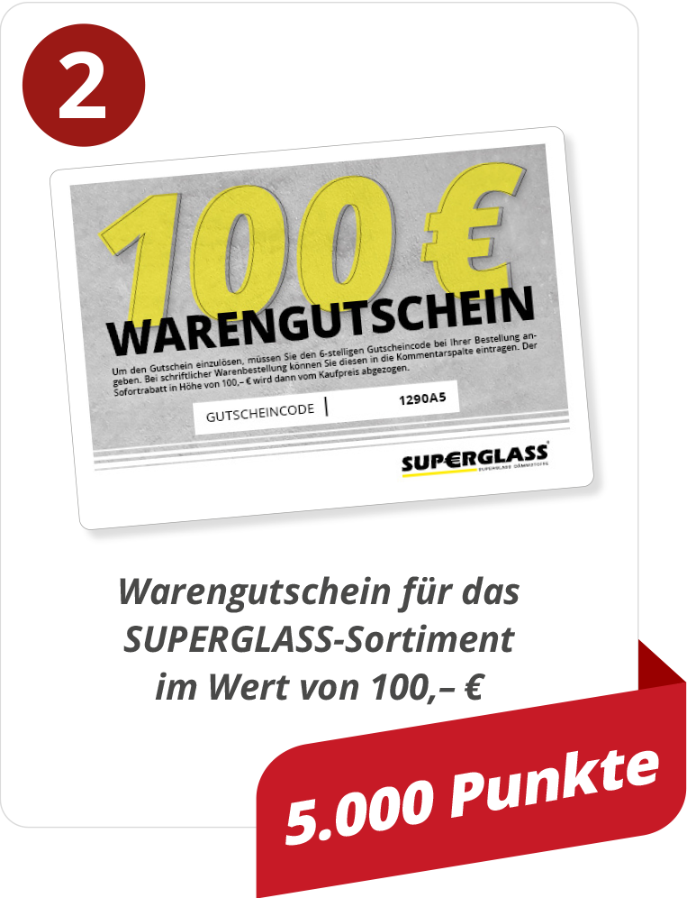 Warengutschein für das SUPERGLASS-Sortiment im Wert von 100,– €